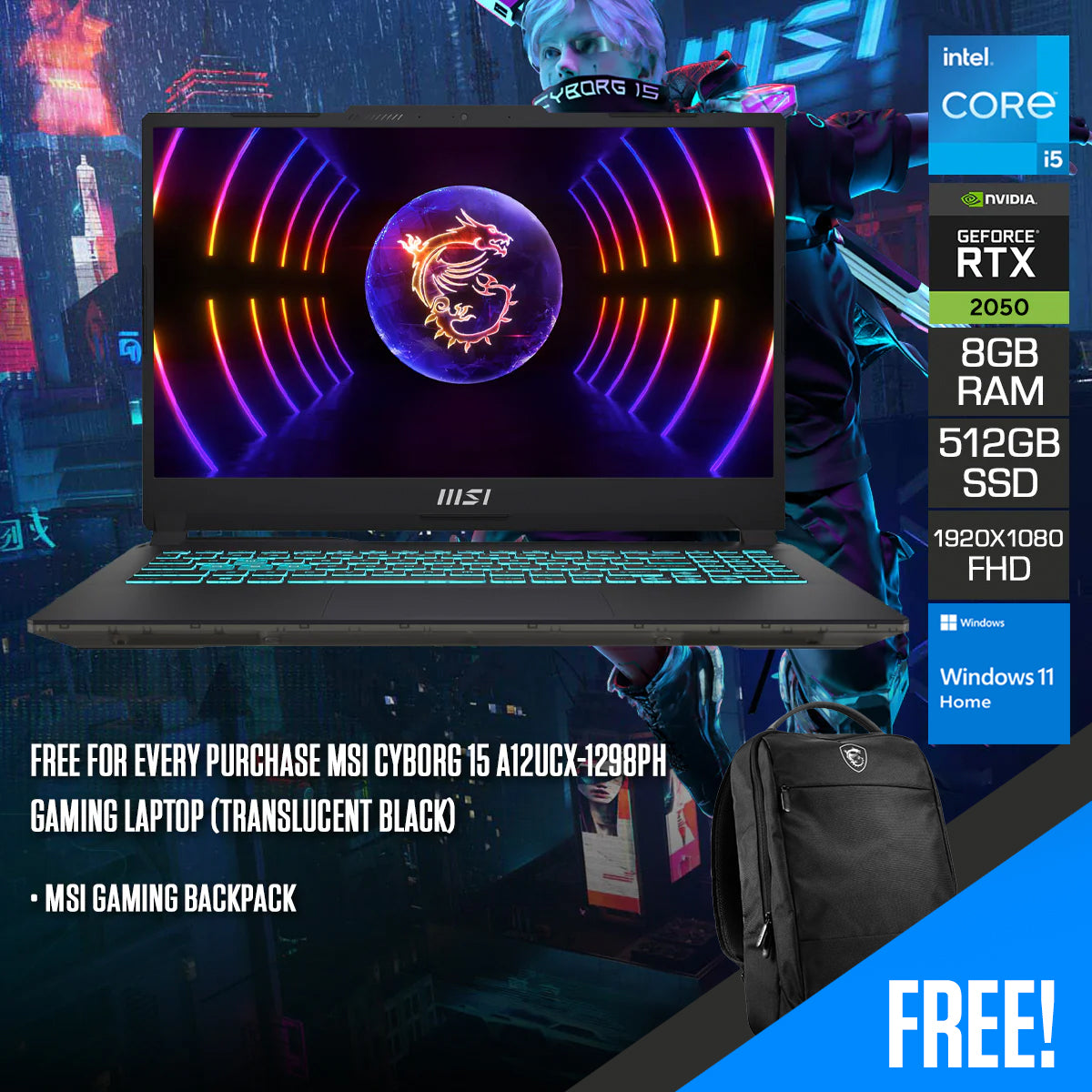 MSI Cyborg 15 A12UCX-1298PH Gaming Laptop (Translucent Black) | 15.6" FHD (1920x1080) 144Hz IPS | i5-12450H | 8GB RAM | 512GB SSD | RTX 2050 | Windows 11 Home + MSI Gaming Backpack