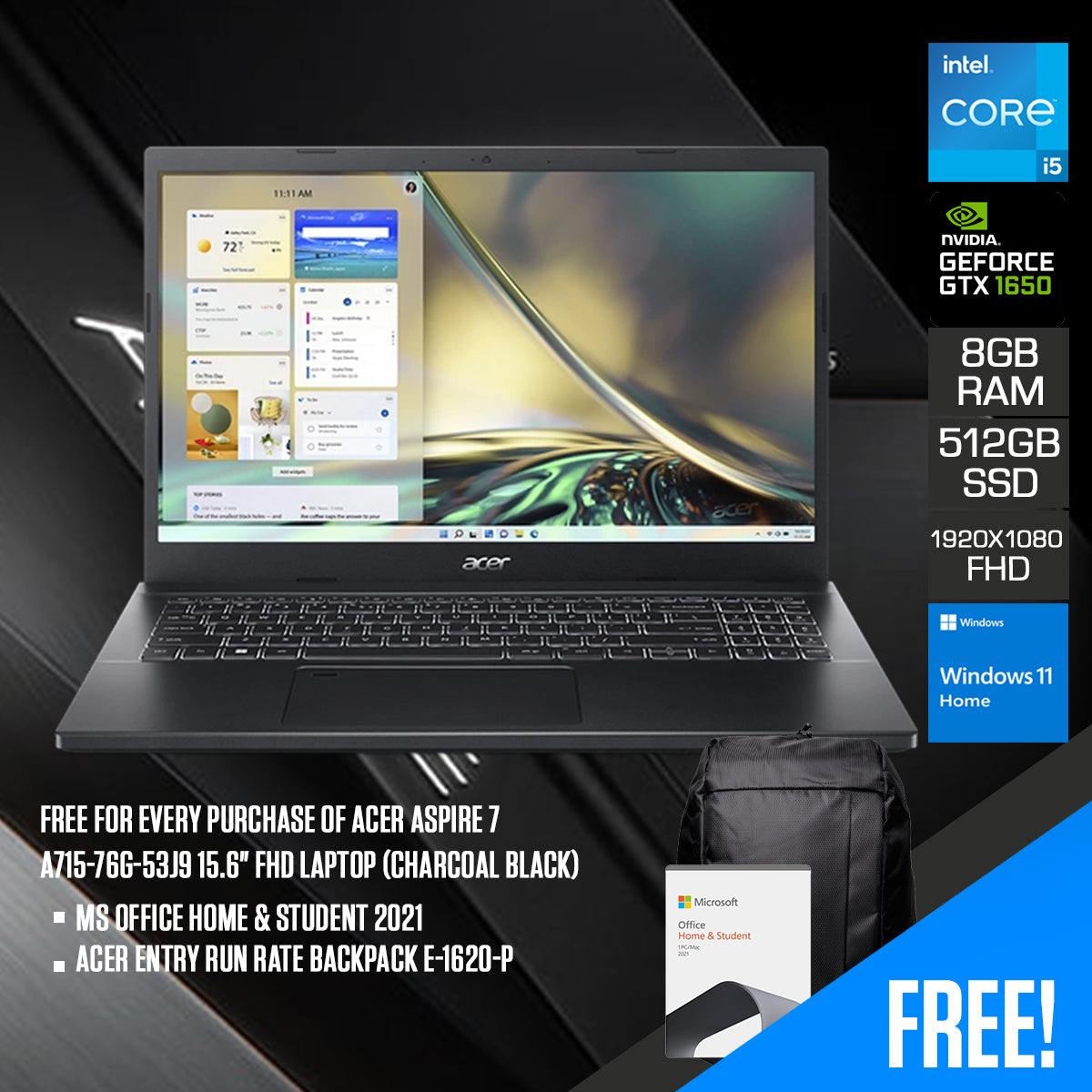 Acer Aspire 7 A715-76G-53J9 Laptop (Charcoal Black) | 15.6" FHD 1920 x 1080 | i5-12450H | 8GB RAM | 512 SSD | GTX 1650 | Windows 11 Home | MS Office Home & Student 2021 | Acer Entry Run Rate Backpack E-1620-P