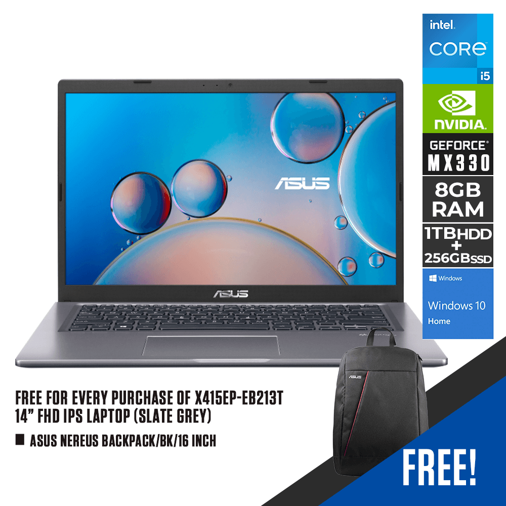 ASUS X415EP-EB213T LAPTOP (SLATE GREY) | 14" FHD | i5-1135G7 | 8GB DDR4 | 1TB SSD | MX330 | WIN10 + ASUS NEREUS BACKPACK (BLACK) - DataBlitz