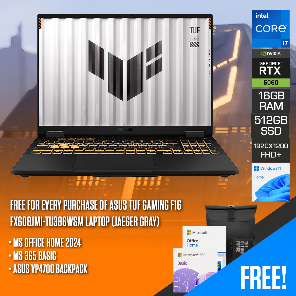 ASUS TUF Gaming F16 FX608JMI-TU386WSM Laptop (Jaeger Gray) | 16" FHD+ (1920x1200) 144Hz IPS | Core i7 14650HX | 16GB RAM | 512GB SSD | RTX 5060 | Windows 11 Home | MS Office Home 2024 + MS 365 Basic + ASUS VP4700 Backpack