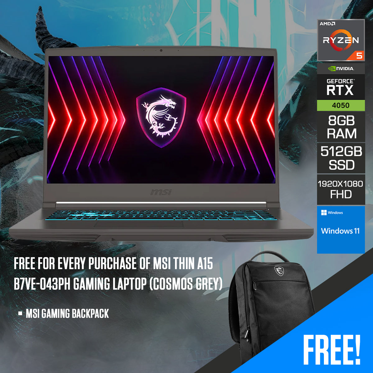 MSI Thin A15 B7VE-043PH Gaming Laptop (Cosmos Grey) | 15.6" FHD (1920x1080) 144Hz IPS | R5 7535HS | 8GB RAM | 512GB SSD | RTX 4050 | Windows 11 | MSI Gaming Backpack