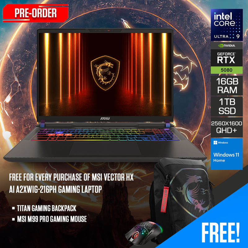 MSI Vector HX AI A2XWIG-216PH Gaming Laptop | 16" QHD+ (2560x1600) 240Hz | Intel Core Ultra 9 275HX | 16GB RAM | 1TB SSD | RTX 5080 | Windows 11 Home |  MSI Titan Gaming Backpack + MSI M99 Pro Gaming Mouse Pre-Order Downpayment