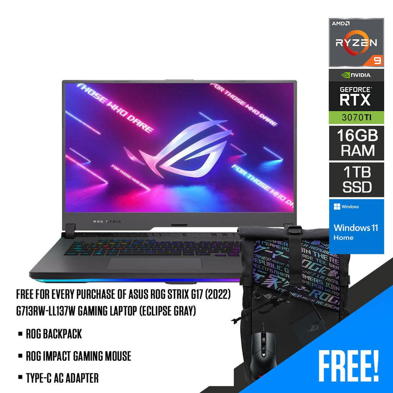 ASUS ROG Strix G17 (2022) G713RW-LL137W Gaming Laptop (Eclipse Gray) | 17” WQHD | AMD Ryzen™ 9 6900HX | 16GB DDR5 | 1TB SSD | RTX™ 3070 Ti | Windows 11 Home | ROG Backpack | ROG Impact Gaming Mouse | Type-C AC Adapter - DataBlitz