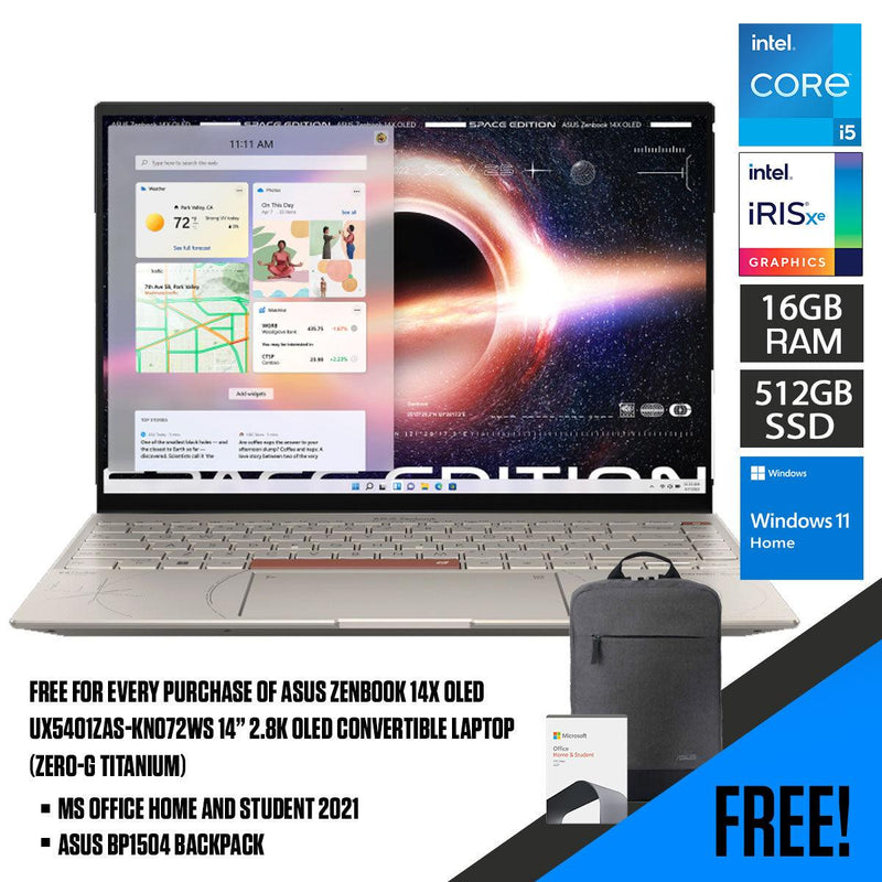 ASUS Zenbook 14X Space Edition UX5401ZAS-KN072WS Convertible Laptop (Zero-g Titanium) | 14”  2.8K Oled | i5-12500H | 16GB LPDDR5 | 512 GB SSD | Iris Xᵉ Graphics | Windows 11 Home | MS Office H&S 2021 | ASUS BP1504 Backpack - DataBlitz