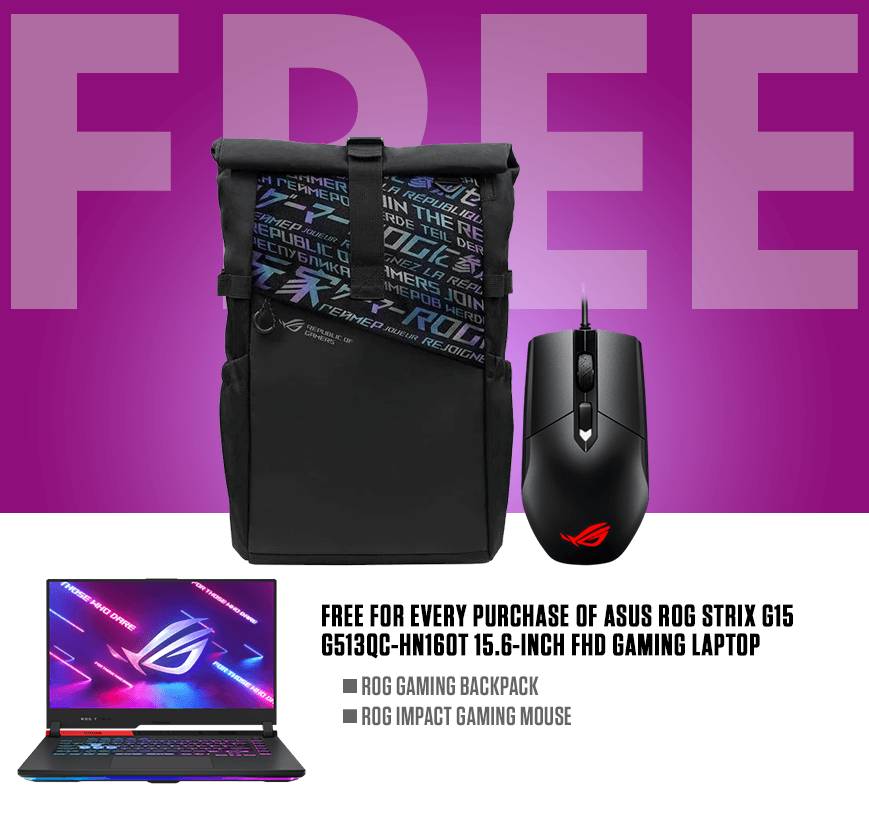 ASUS ROG STRIX G15 G513QC-HN160T GAMING LAPTOP (ORIGINAL BLACK) | 15.6" FHD | RYZEN 9 5900HX | 8GB DDR4 | 1TB SSD | RTX 3050 | WIN10 + ROG BACKPACK + ROG IMPACT GAMING MOUSE TYPE-C + 100W AC ADAPTER - DataBlitz
