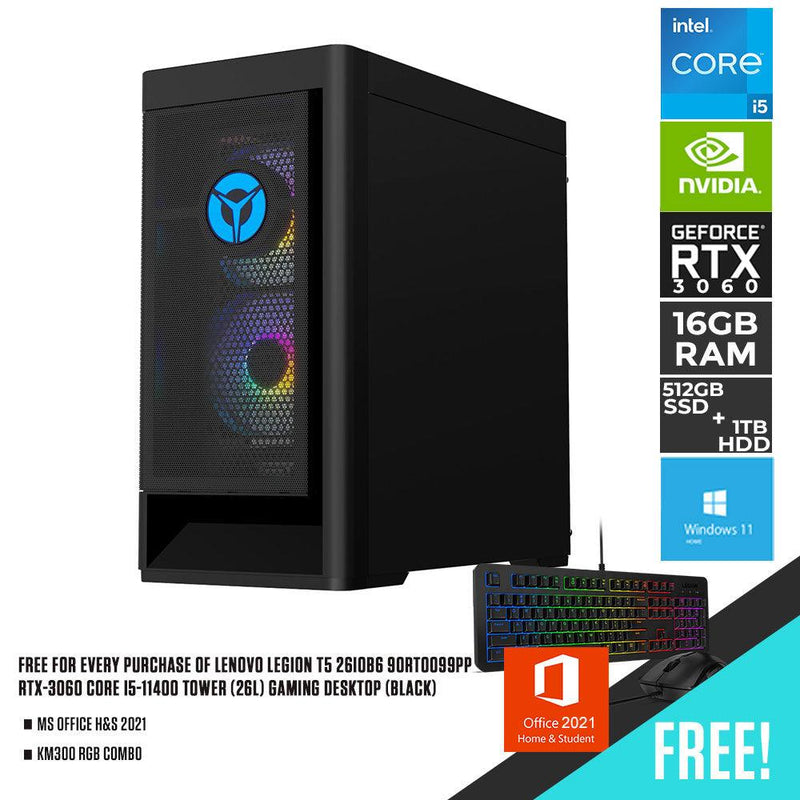 LENOVO LEGION T5 26IOB6 90RT0099PP GAMING DESKTOP TOWER (26L) (BLACK) | i5-11400 | 16GB DDR4 | 512GB SSD + 1TB HDD | RTX-3060 | WIN11 + MS OFFICE H&S 2021 + KM300 RGB COMBO - DataBlitz